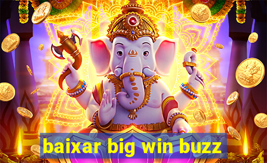 baixar big win buzz